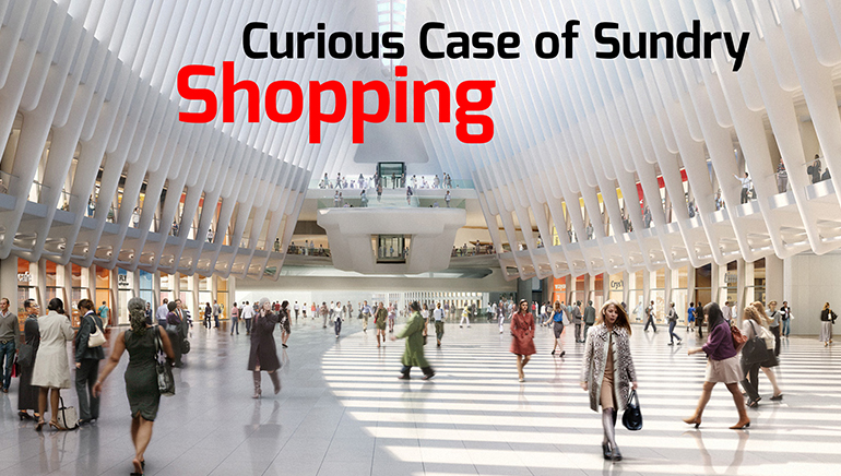 Curious Case Of Sundry Shopping