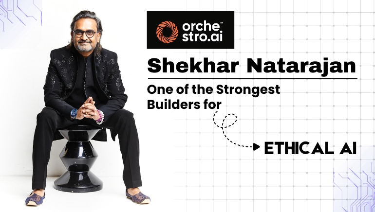 Shekhar Natarajan – One of the Strongest Builders for Ethical AI