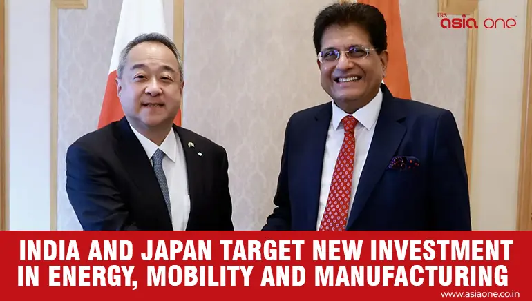 India and Japan Target New Investment in Energy, Mobility and Manufacturing