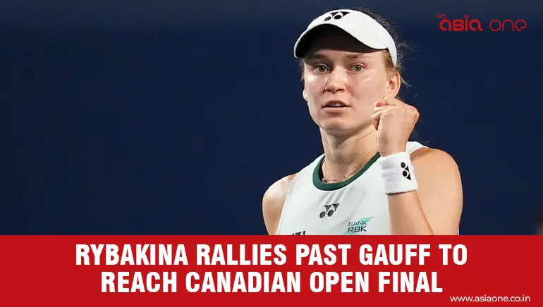 Elena Rybakina Overcomes Gauff to Set Up Swiatek Final at Canadian Open