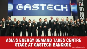 Asia’s Rising Energy Demand Takes Centre Stage at Gastech