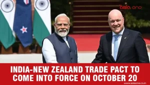 India-New Zealand Trade Deal Set to Take Effect October 20