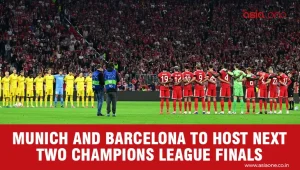 UEFA Selects Munich and Barcelona to Host 2028 and 2029 Champions League Finals