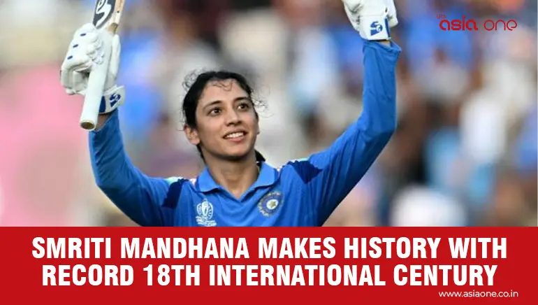 Mandhana Rewrites Women’s Cricket Record with Historic 18th Hundred