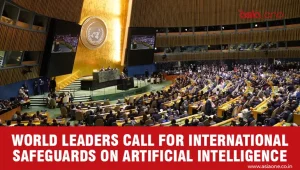 World Leaders Call for Stronger Global Safeguards on AI at UNGA