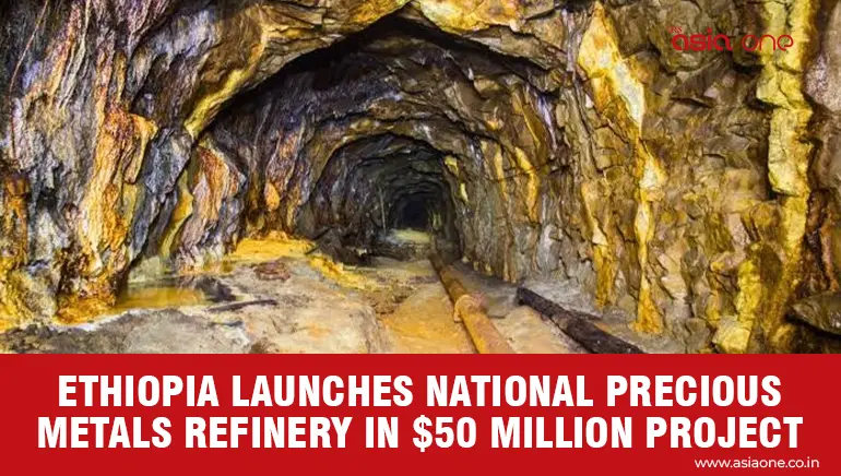 Ethiopia Inaugurates US$50 Million Precious Metals Refinery to Boost Gold Processing