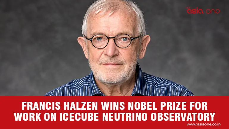Francis Halzen Wins Nobel Prize for Work on IceCube Neutrino Observatory