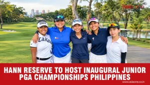 Hann Reserve to Host Inaugural Junior PGA Championships Philippines in December 2026