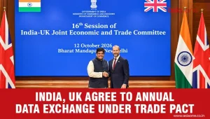 India, UK to Exchange Annual Data on CETA Tariff Benefits
