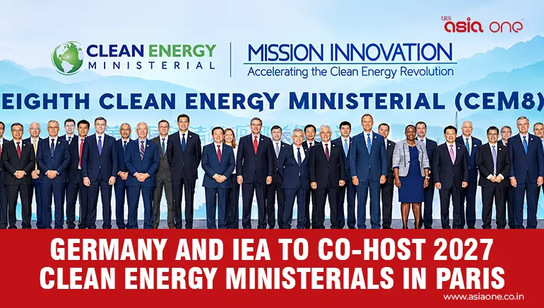 Germany and IEA to Co-Host 2027 Clean Energy Ministerials in Paris