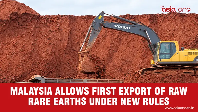 Malaysia Approves First Raw Rare Earth Export Under New Framework
