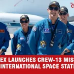 SpaceX Launches NASA’s Crew-13 Mission to the International Space Station