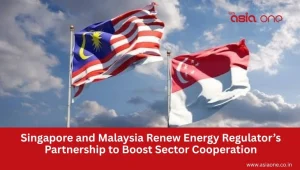 Singapore and Malaysia Renew Energy Regulators Partnership to Boost Sector Cooperation